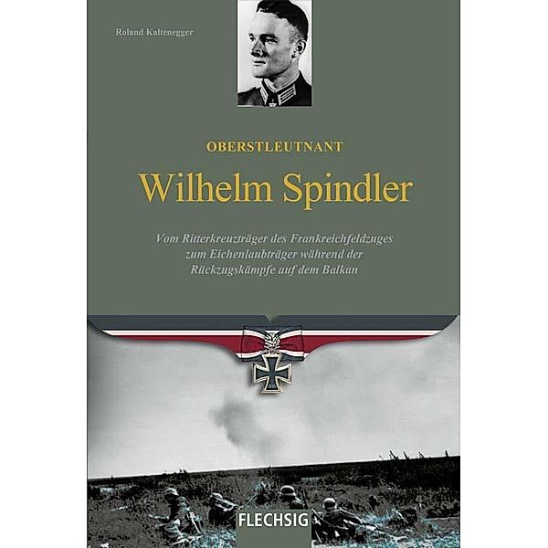 Oberstleutnant Wilhelm Spindler, Roland Kaltenegger