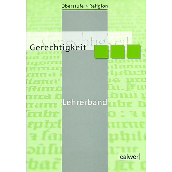 Oberstufe Religion - Gerechtigkeit, Veit J Dieterich