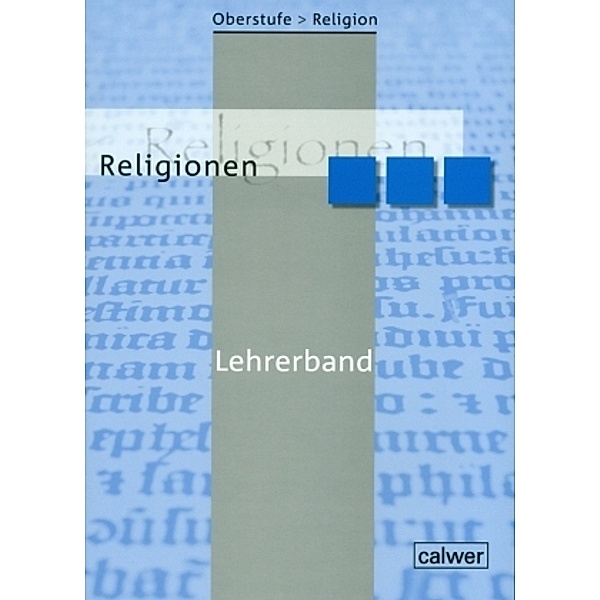Oberstufe Religion NEU / Oberstufe Religion - Religionen, Hans J Herrmann, Ulrich Löffler