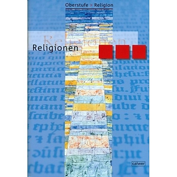 Oberstufe Religion NEU / Oberstufe Religion - Religionen, Hans J Herrmann, Ulrich Löffler