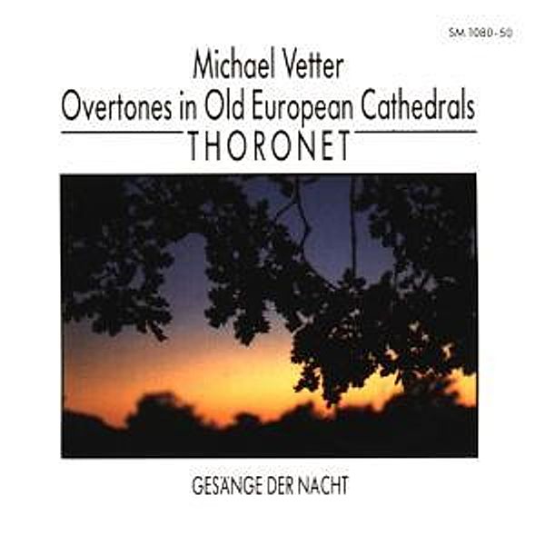 Obertöne In Thoronet, Michael Vetter
