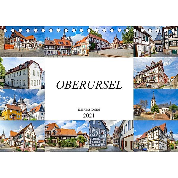 Oberursel Impressionen (Tischkalender 2021 DIN A5 quer), Dirk Meutzner
