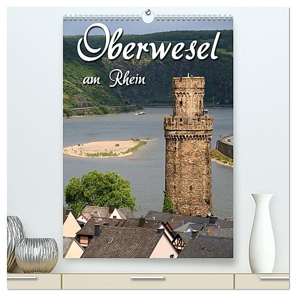 Oberwesel am Rhein (hochwertiger Premium Wandkalender 2024 DIN A2 hoch), Kunstdruck in Hochglanz, Martina Berg