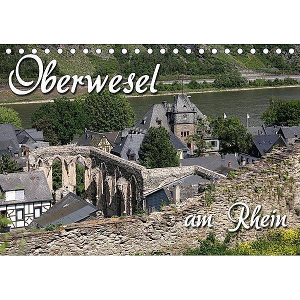 Oberwesel am Rhein (Tischkalender 2017 DIN A5 quer), Martina Berg