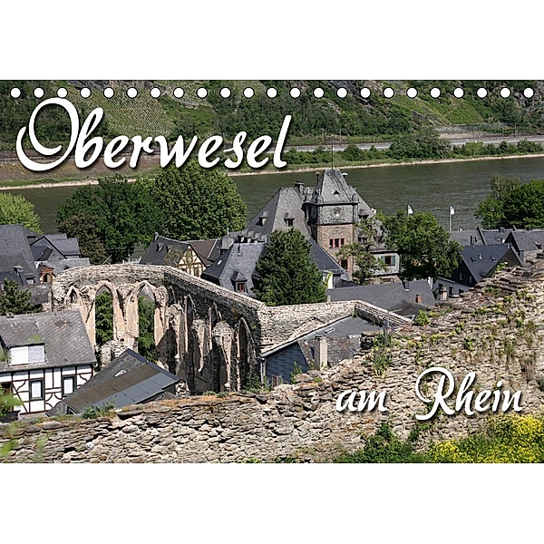 Oberwesel am Rhein (Tischkalender 2021 DIN A5 quer), Martina Berg