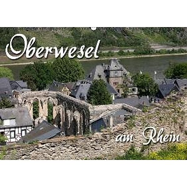 Oberwesel am Rhein (Wandkalender 2016 DIN A2 quer), Martina Berg