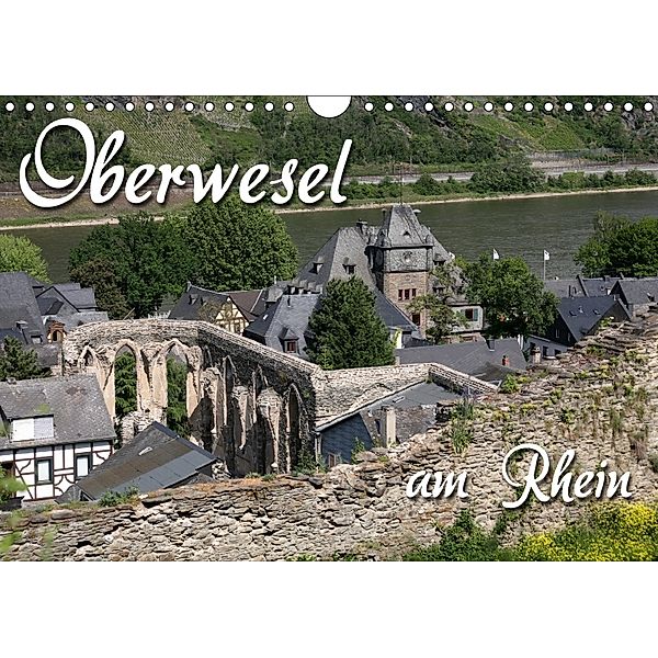 Oberwesel am Rhein (Wandkalender 2018 DIN A4 quer), Martina Berg