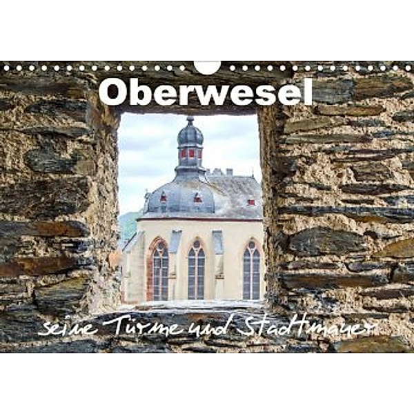 Oberwesel - seine Türme und Stadtmauer (Wandkalender 2020 DIN A4 quer), Nina Schwarze