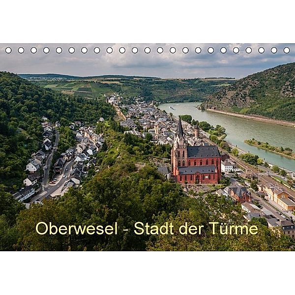 Oberwesel - Stadt der Türme (Tischkalender 2017 DIN A5 quer), Erhard Hess