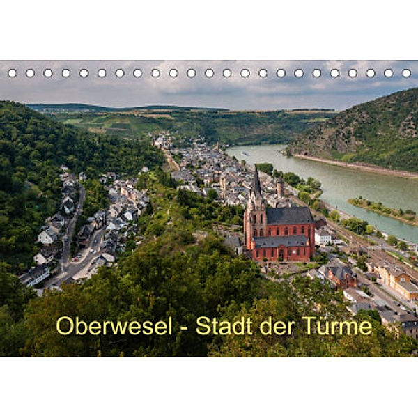 Oberwesel - Stadt der Türme (Tischkalender 2022 DIN A5 quer), Erhard Hess