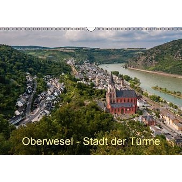Oberwesel - Stadt der Türme (Wandkalender 2015 DIN A3 quer), Erhard Hess