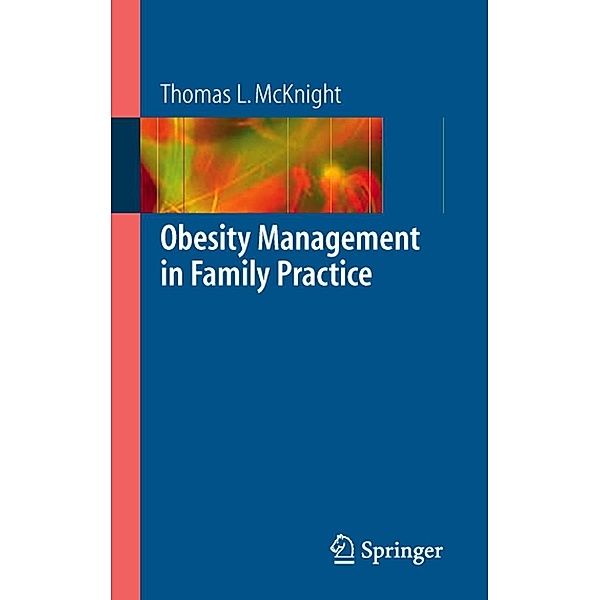 Obesity Management in Family Practice, Thomas L. McKnight