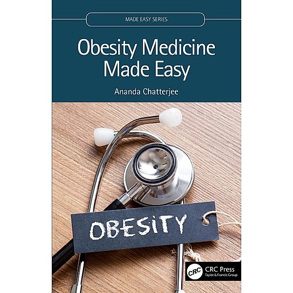 Obesity Medicine Made Easy, Ananda Chatterjee