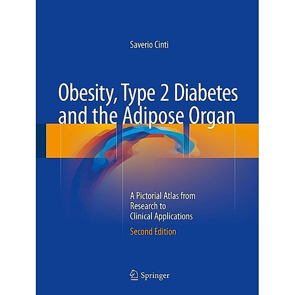 Obesity, Type 2 Diabetes and the Adipose Organ, Saverio Cinti