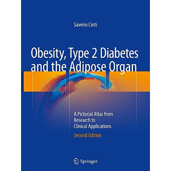 Obesity, Type 2 Diabetes and the Adipose Organ, Saverio Cinti