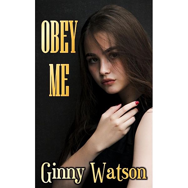 Obey Me, Ginny Watson