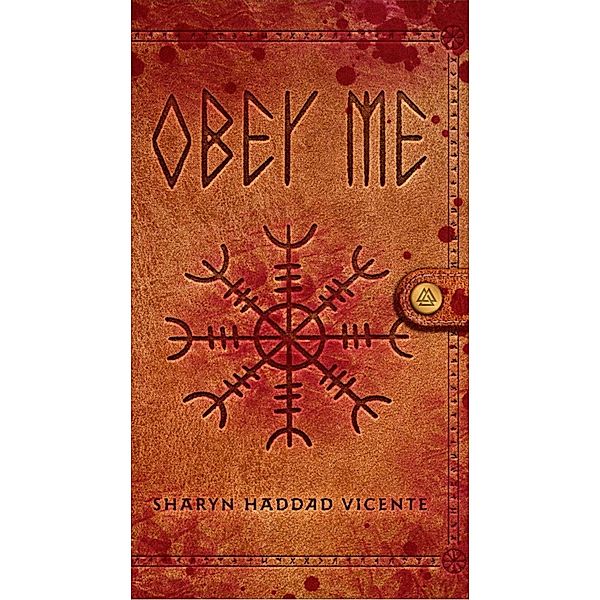 Obey Me (The Paige Vale Psychological Thriller Series) / The Paige Vale Psychological Thriller Series, Sharyn Haddad Vicente