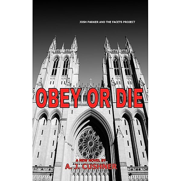 Obey or Die, A.J. Cushner