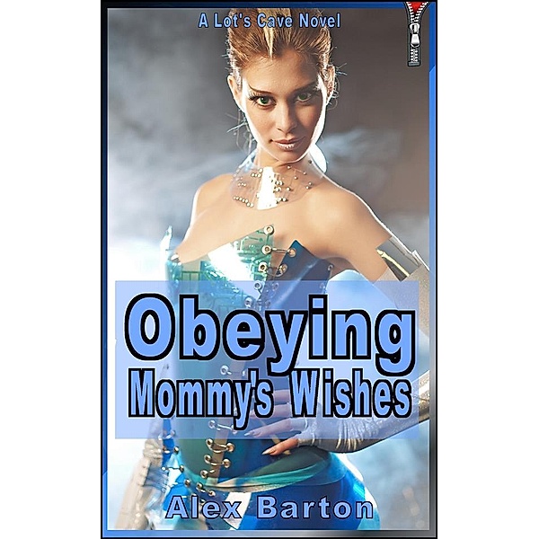 Obeying Mommy's Wishes, Alex Barton