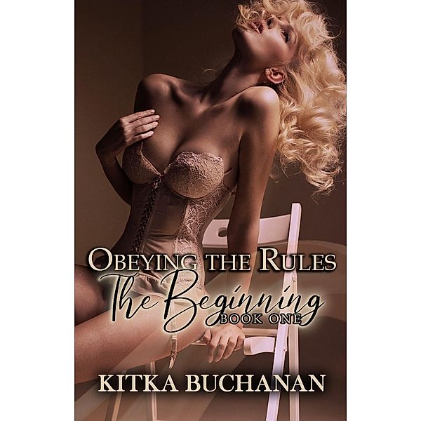 Obeying The Rules: The Beginning, Kitka Buchanan