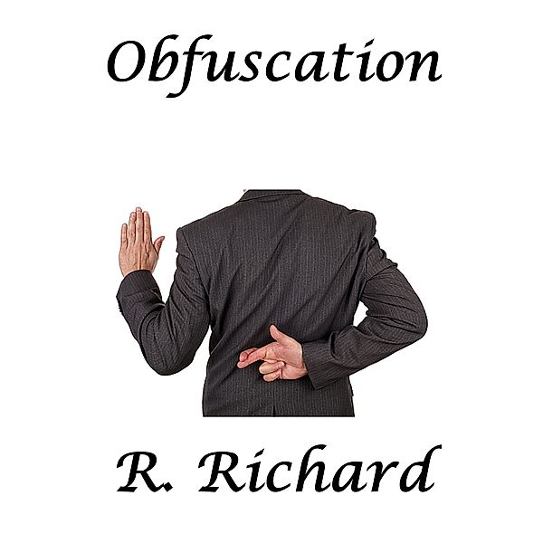 Obfuscation, R. Richard