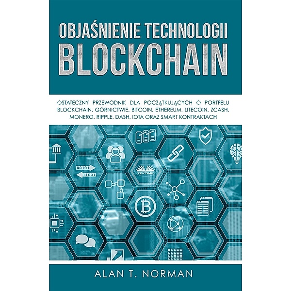 Objasnienie Technologii Blockchain, Alan T. Norman