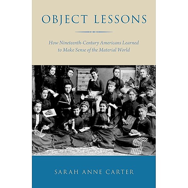 Object Lessons, Sarah Anne Carter