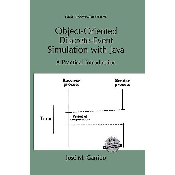 Object-Oriented Discrete-Event Simulation with Java / Series in Computer Science, José M. Garrido