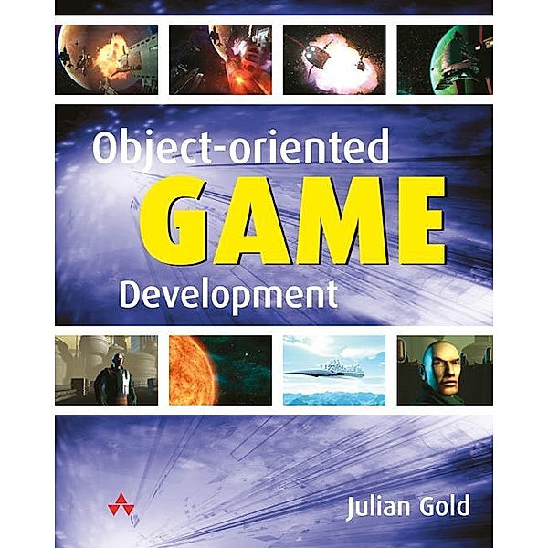Object-Oriented Game Development, Julian Gold