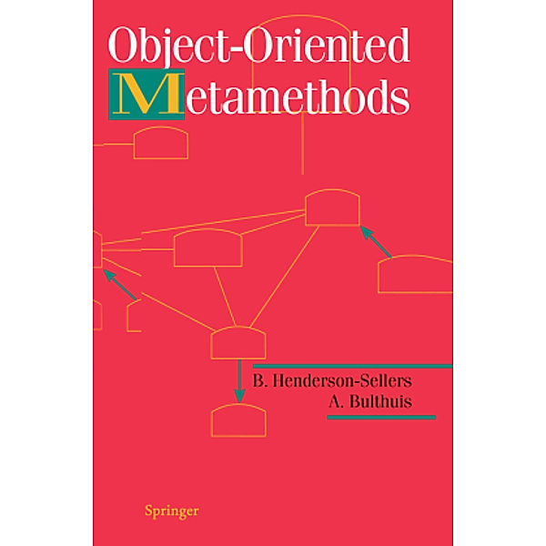 Object-Oriented Metamethods, B. Henderson-Sellers, A. Bulthuis