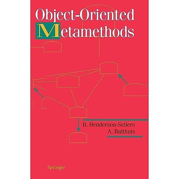 Object-Oriented Metamethods, B. Henderson-Sellers, A. Bulthuis