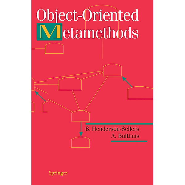Object-Oriented Metamethods, B. Henderson-Sellers, A. Bulthuis