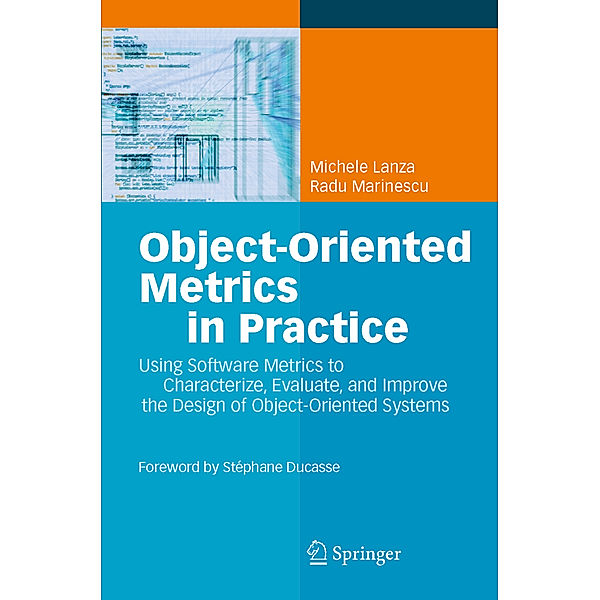 Object-Oriented Metrics in Practice, Michele Lanza, Radu Marinescu