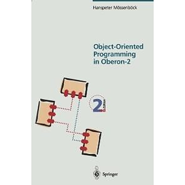 Object-Oriented Programming in Oberon-2, Hanspeter Mössenböck