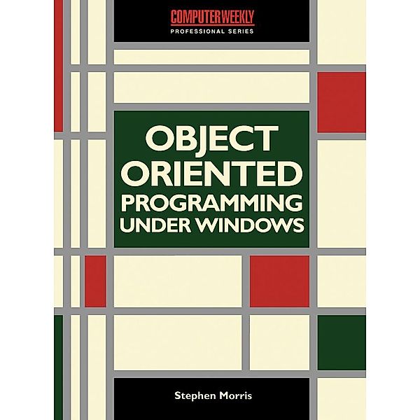 Object-Oriented Programming under Windows, Stephen Morris