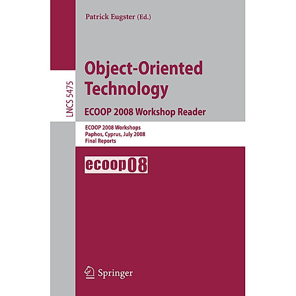 Object-Oriented Technology. ECOOP 2008 Workshop Reader