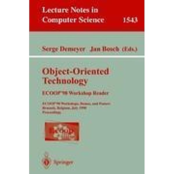 Object-Oriented Technology. ECOOP '98 Workshop Reader