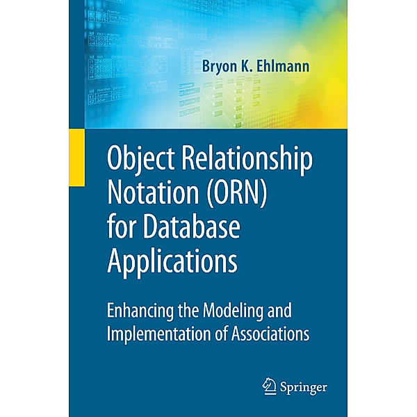Object Relationship Notation (ORN) for Database Applications, Bryon K. Ehlmann