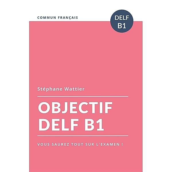 Objectif DELF B1, Stéphane Wattier