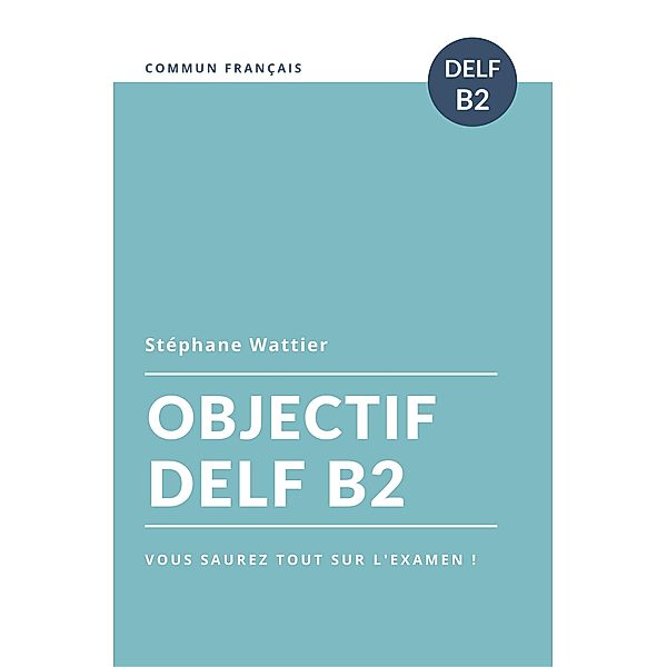 Objectif DELF B2, Stéphane Wattier