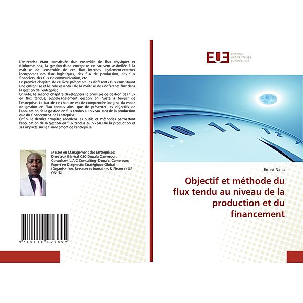 Objectif et méthode du flux tendu au niveau de la production et du financement, Ernest Nana