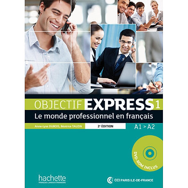 Objectif Express 1 - 2e édition / Nouvelle édition, m. 1 Buch, m. 1 Beilage, Anne-Lyse Dubois, Béatrice Tauzin