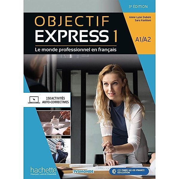Objectif Express 1 - 3e édition, m. 1 Buch, m. 1 Beilage, Anne-Lyse Dubois, Sara Kaddani