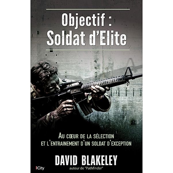 Objectif Soldat d'élite, David Blakeley