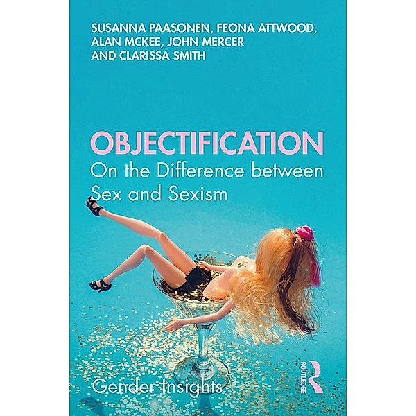 Objectification, Susanna Paasonen, Feona Attwood, Alan McKee, John Mercer, Clarissa Smith