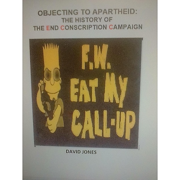 Objecting to Apartheid, David Jones