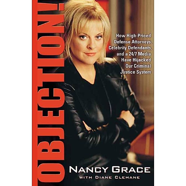Objection!, Nancy Grace, Diane Clehane