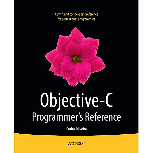 Objective-C Programmer's Reference, Carlos Oliveira