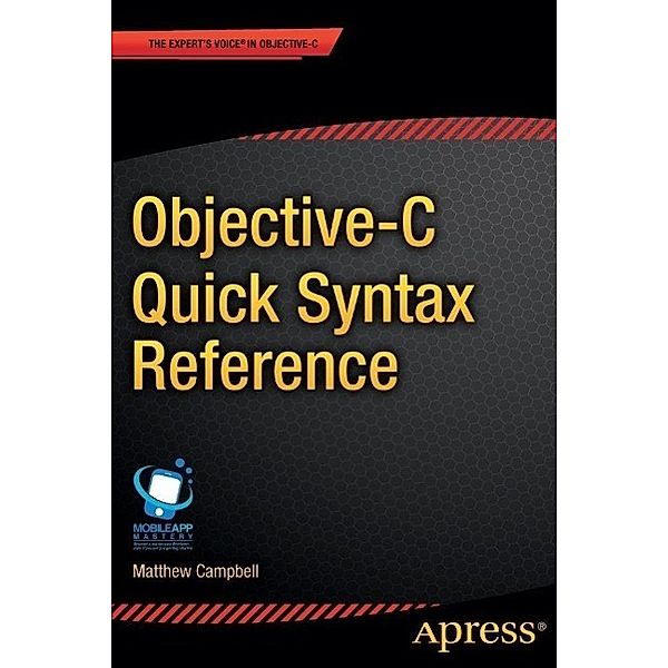 Objective-C Quick Syntax Reference, Matthew Campbell
