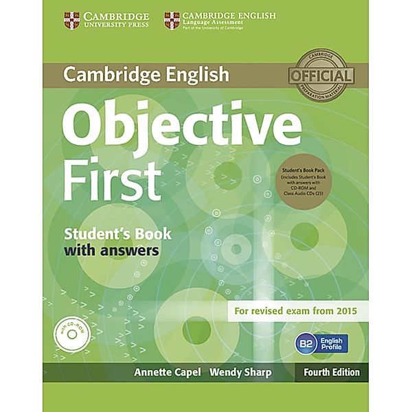 Objective First, Fourth edition: Student's Book with answers, CD-ROM and 2 Class Audio CDs